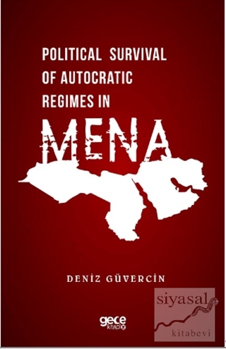 Political Survival of Autocratic Regimes in MENA Deniz Güvercin