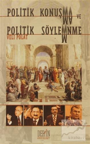 Politik Konuşma ve Politik Söylenme