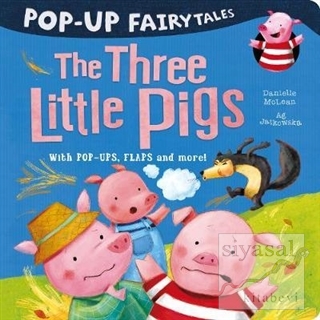 Pop-Up Fairytales: The Three Little Pigs Danielle McLean
