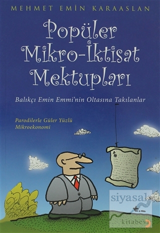 Popüler Mikro - İktisat Mektupları Mehmet Emin Karaaslan