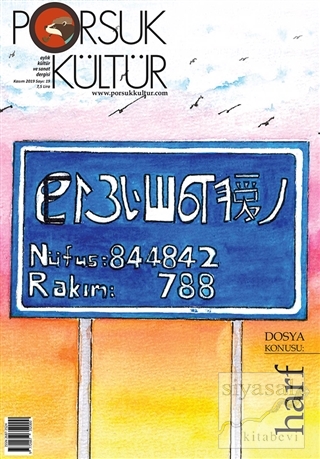 Porsuk Kültür ve Sanat Dergisi Sayı: 19 Kasım 2019 Kolektif