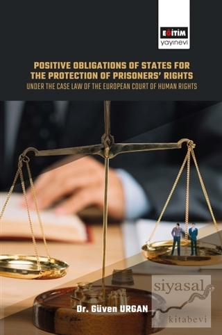 Positive Obligations of States for the Protection of Prisoners' Rights