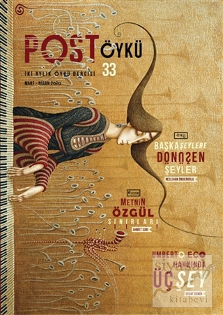 Post Öykü İki Aylık Öykü Dergisi Sayı: 33 Mart - Nisan 2020 Kolektif