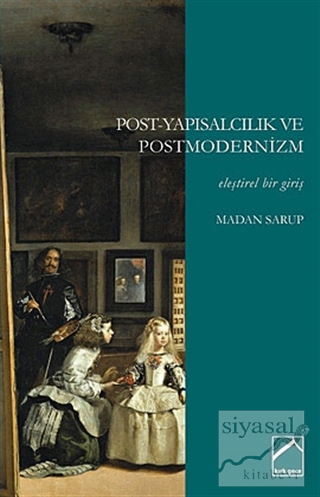 Post-Yapısalcılık ve Postmodernizm Madan Sarup