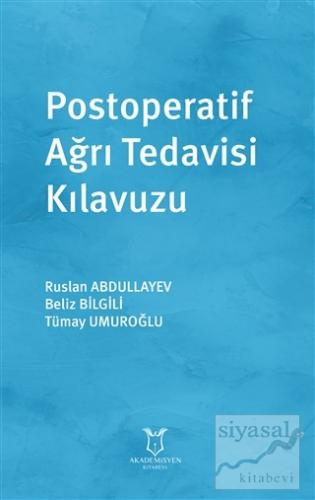 Postoperatif Ağrı Tedavisi Kılavuzu Ruslan Abdullayev