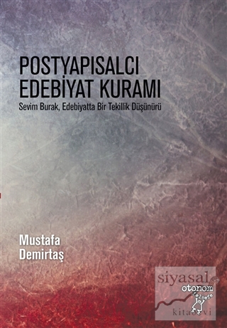 Postyapısalcı Edebiyat Kuramı Mustafa Demirtaş