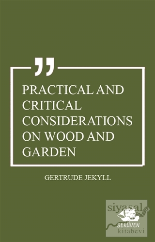 Practical And Critical Considerations on Wood and Garden Gertrude Jeky