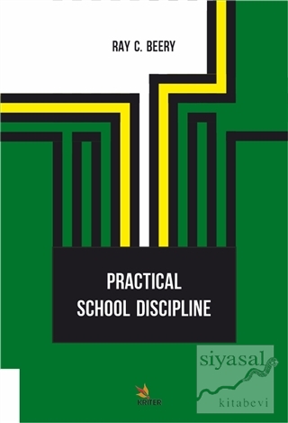 Practical School Discipline Ray C. Beery