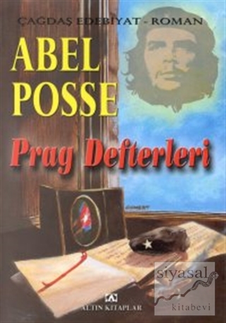 Prag Defterleri Abel Posse