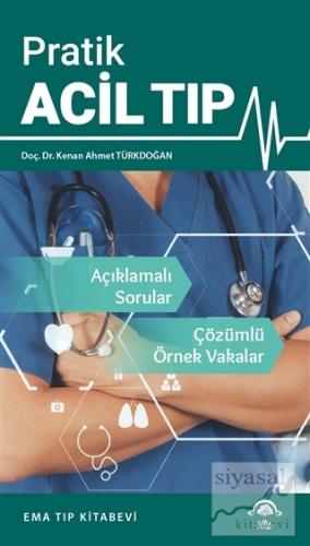 Pratik Acil Tıp Kenan Ahmet Türkdoğan