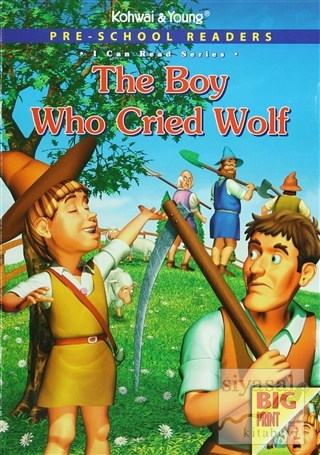 Pre - School Readers : The Boy Who Cried Wolf Kolektif