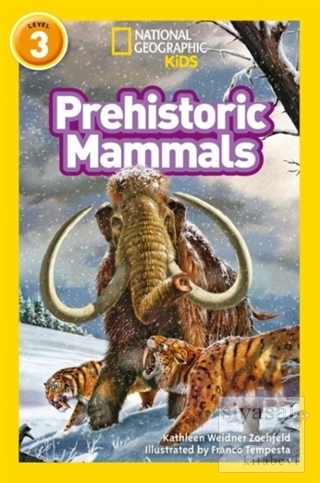 Prehistoric Mammals (Readers 3) Kathleen Weidner Zoehfeld