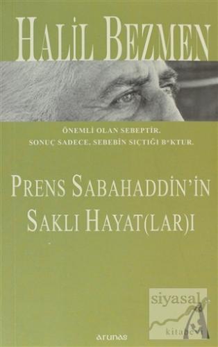 Prens Sabahaddin'in Saklı Hayat(lar)ı Halil Bezmen