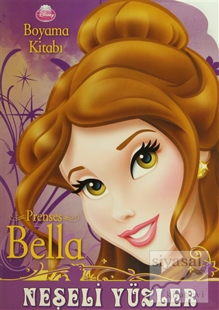 Prenses Bella - Neşeli Yüzler Boyama Kitabı Kolektif