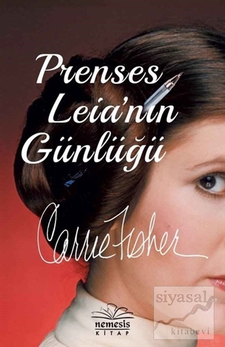 Prenses Leia'nın Günlüğü (Ciltli) Carrie Fisher