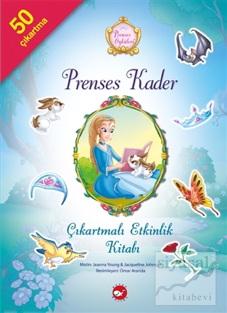 Prenses Öyküleri - Prenses Kader Çıkartmalı Etkinlik Kitabı Jeanna You