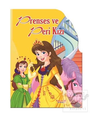 Prenses ve Peri Kızı - Şekilli Kitaplar Kolektif