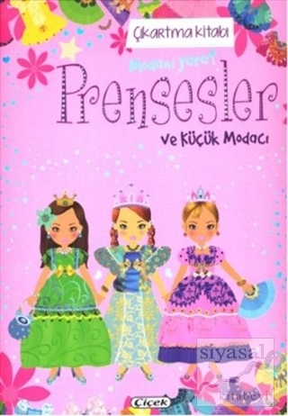Prensesler ve Küçük Modacı - Çıkartma Kitabı Kolektif