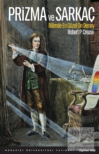 Prizma ve Sarkaç Robert P. Crease