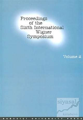 Proceedings of the Sixth International Wigner Symposium Volume 1 Sempo