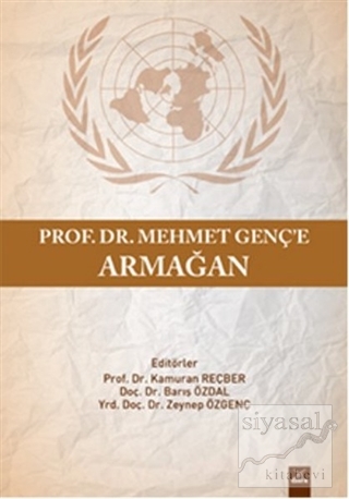 Prof.Dr. Mehmet Genç'e Armağan Kamuran Reçber