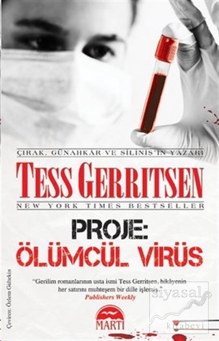 Proje: Ölümcül Virüs Tess Gerritsen