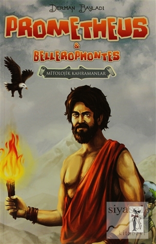 Prometheus - Bellerophontes Derman Bayladı