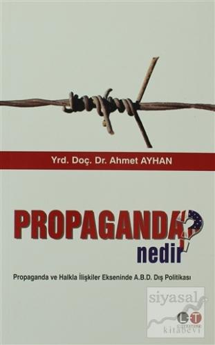 Propaganda Nedir? Ahmet Ayhan