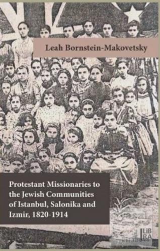 Protestant Missionaries to the Jewish Communities of Istanbul, Salonik
