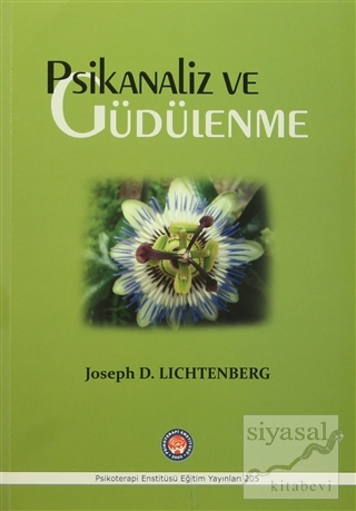 Psikanaliz ve Güdülenme Joseph D. Lichtenberg