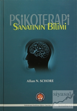 Psikoterapi Sanatının Bilimi (Ciltli) Allan N. Schore