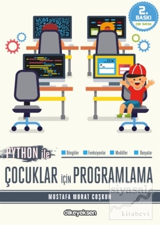 Python ile Çocuklar için Programlama Mustafa Murat Coşkun