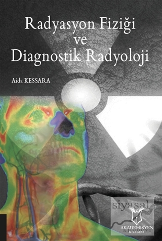 Radyasyon Fiziği ve Diagnostik Radyoloji Aida Kessara