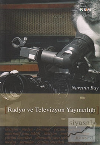 Radyo ve Televizyon Yayıncılığı Nurettin Bay