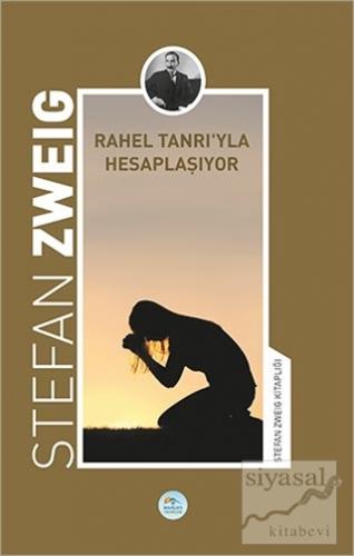 Rahel Tanrıyla Hesaplaşıyor Stefan Zweig