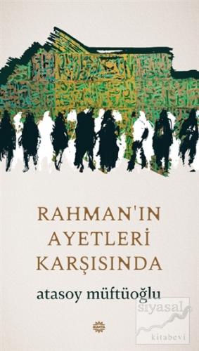Rahman'ın Ayetleri Karşısında Atasoy Müftüoğlu
