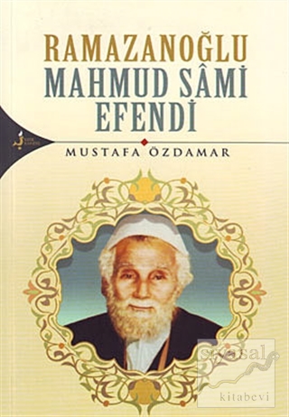 Ramazanoğlu Mahmud Sami Efendi Mustafa Özdamar