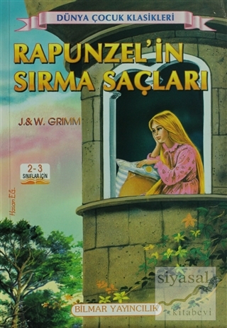 Rapunzel'in Sırma Saçları(2-3. Sınıflar İçin) Grimm Kardeşler