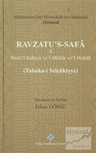 Ravzatu's-Safa fi Sireti'l-Enbiya ve'Müluk ve'l-Hulefa (Ciltli) Erkan 