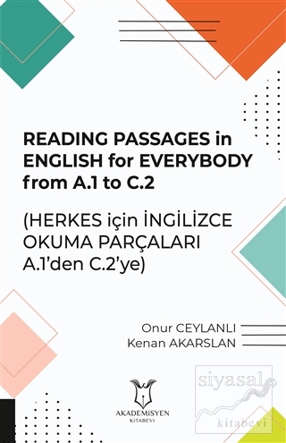 Reading Passages in English for Everybody From A.1 to C.2 - Herkes içi