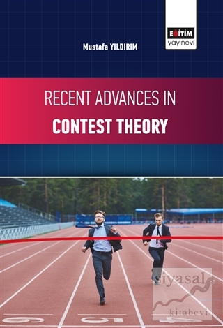Recent Advances in Contest Theory Mustafa Yıldırım