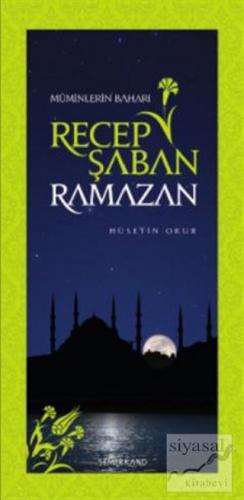 Recep Şaban Ramazan - Müminlerin Baharı Hüseyin Okur