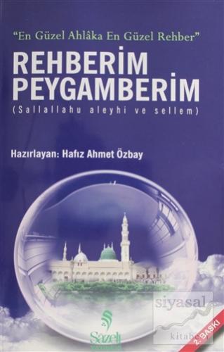 Rehberim Peygamberim Hafız Ahmet Özbay
