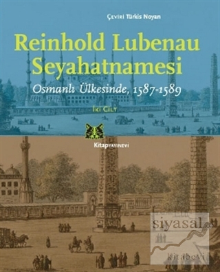 Reinhold Lubenau Seyahatnamesi (2 Cilt Takım) Reinhold Lubenau