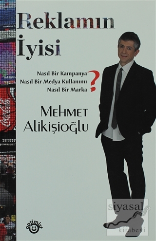 Reklamın İyisi Mehmet Alikişioğlu