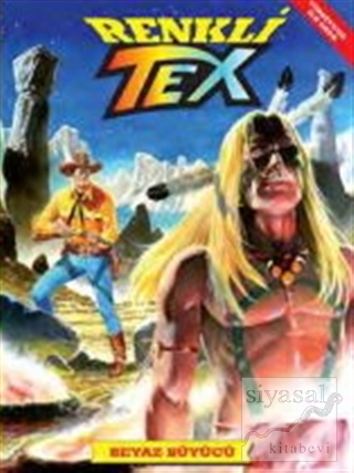 Renkli Tex 3: Beyaz Büyücü Mauro Boselli