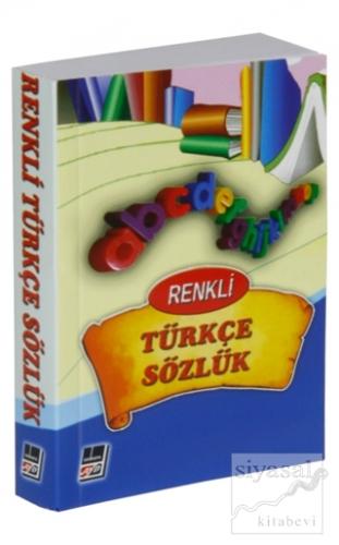 Renkli Türkçe Sözlük TDK Uyumlu Oktay Yivli