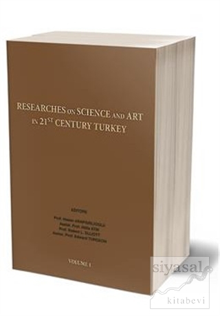 Researches On Science in 21st Century Turkey Volume 1 Hasan Arapgırlıo
