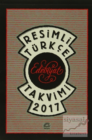 Resimli Türkçe Edebiyat Takvimi 2017 Kolektif