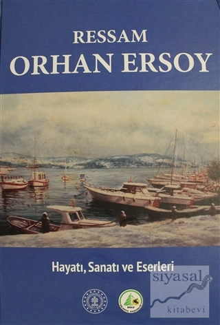Ressam Orhan Ersoy (Ciltli) Hüseyin Tunçay